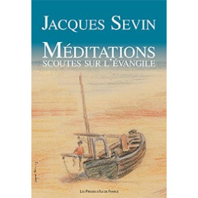 Méditations scoutes sur l' Évangile