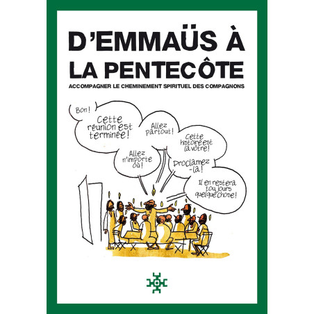 D'Emmaüs à la Pentecôte D'Emmaüs à la Pentecôte