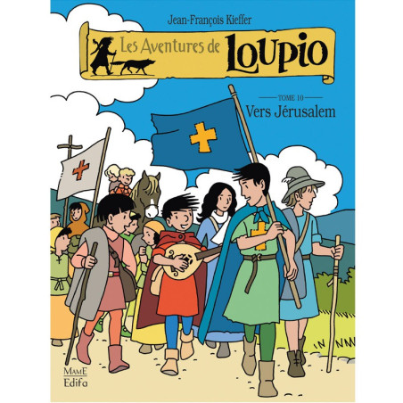 BD Loupio tome 10 - Vers Jérusalem