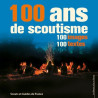 100 ans de scoutisme - 100 images - 100 textes
