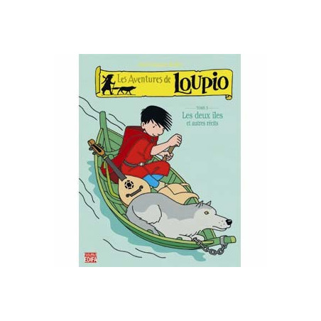 BD Loupio tome 5 - les deux îles 