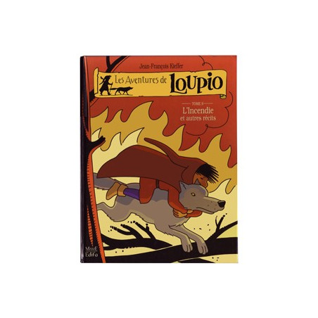 BD Loupio tome 9 - l'incendie