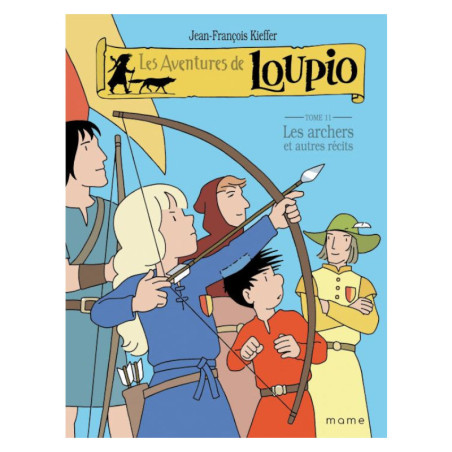 BD Loupio tome 11 - Les archers et autre récits 