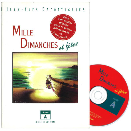 Mille Dimanches et fêtes - Année A Mille Dimanches et fêtes - Année A