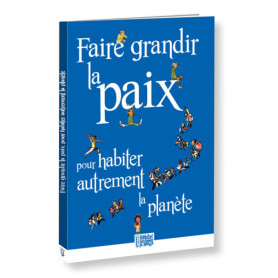 Faire grandir la paix