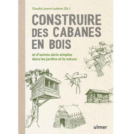 Construire des cabanes en bois