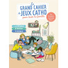 Le grand cahier des jeux catho