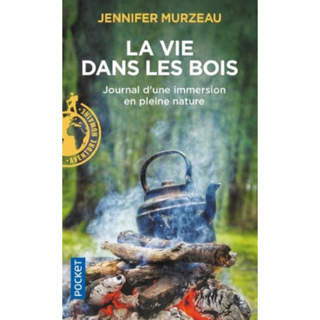 La vie dans les bois La vie dans les bois
