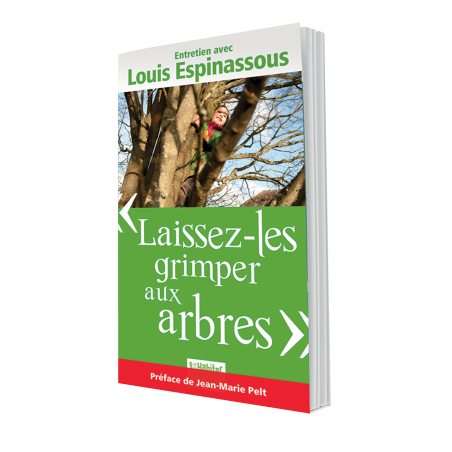 Laissez-les grimper aux arbres - Entretien avec Louis Espinassous