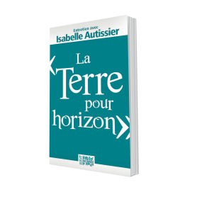 La terre pour horizon - Entretien avec Isabelle Autissier