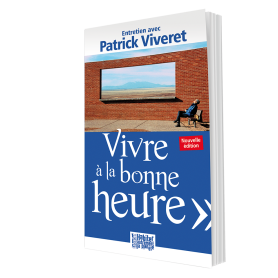 Vivre à la bonne heure -...