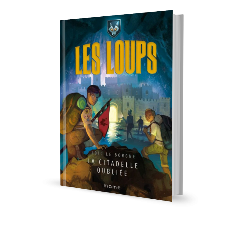 Les loups - Tome 3 - La Citadelle oubliée