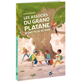 Les associés du grand platane n'ont peur de rien - Vol 1