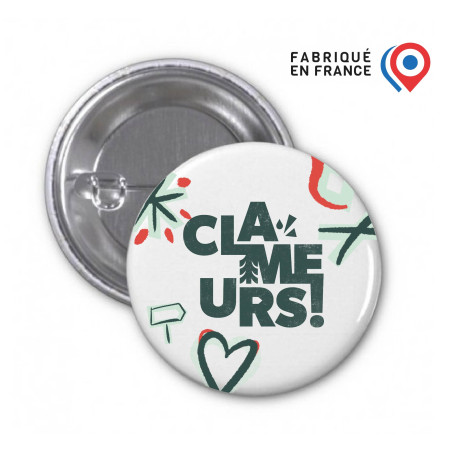 Badge rond fond blanc 38 mm « Clameurs »