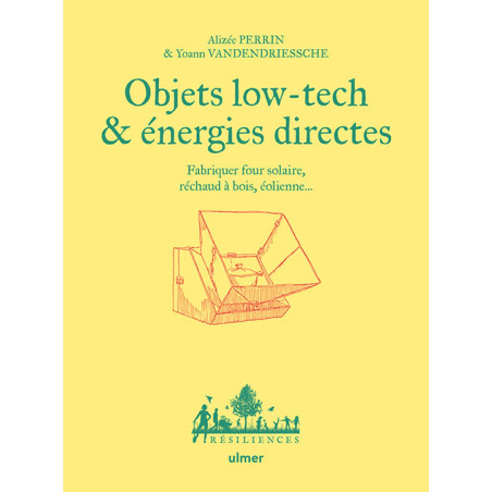 Objets Low Tech et énergies directes
