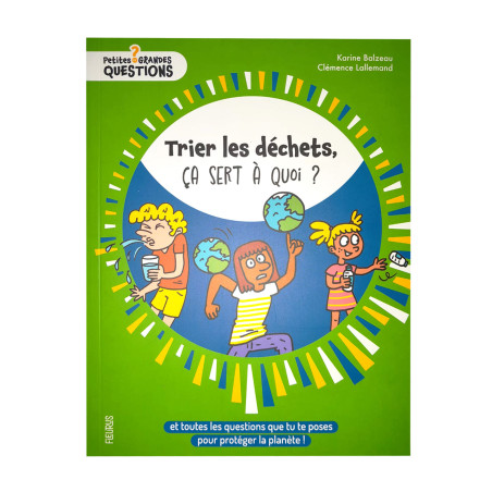 Trier les déchets : ça sert à quoi ? -
